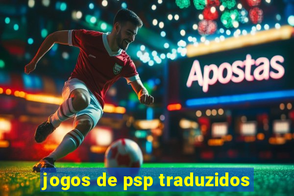 jogos de psp traduzidos